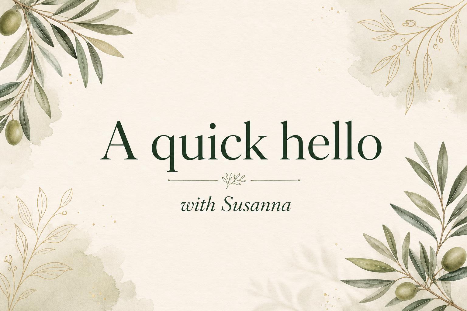 A quick hello with Susanna
